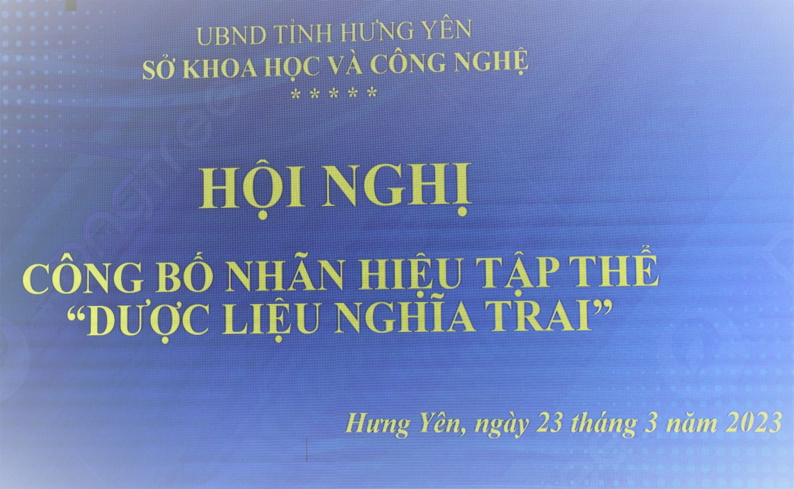 Hội nghị công bố nhãn hiệu tập thể “Dược liệu Nghĩa Trai” 