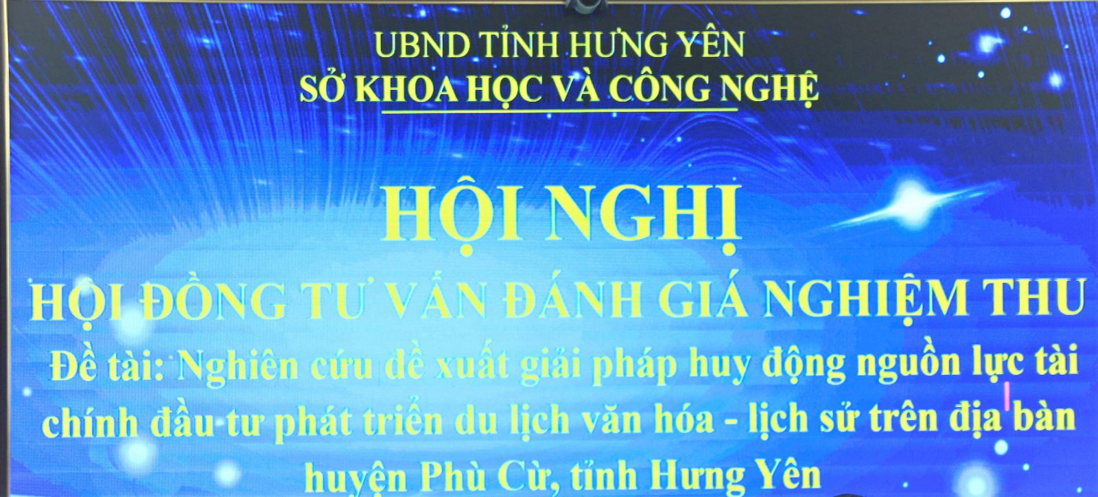 Nghiệm thu đề tài "Nghiên cứu đề xuất giải pháp huy động nguồn lực tài chính đâu tư phát triển du lịch văn hóa - lịch sử trên địa bàn huyện Phù Cừ, tỉnh Hưng Yên”