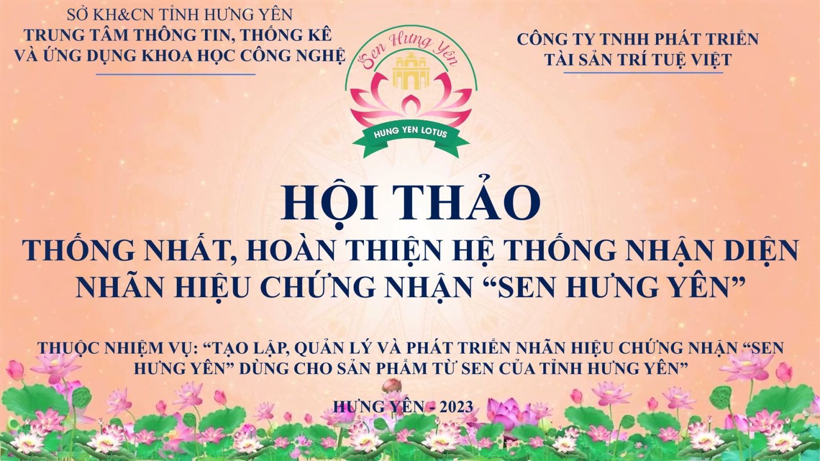 Hội thảo “Hoàn thiện hệ thống nhận diện Sen Hưng Yên dùng cho các sản phẩm sen của tỉnh Hưng Yên”