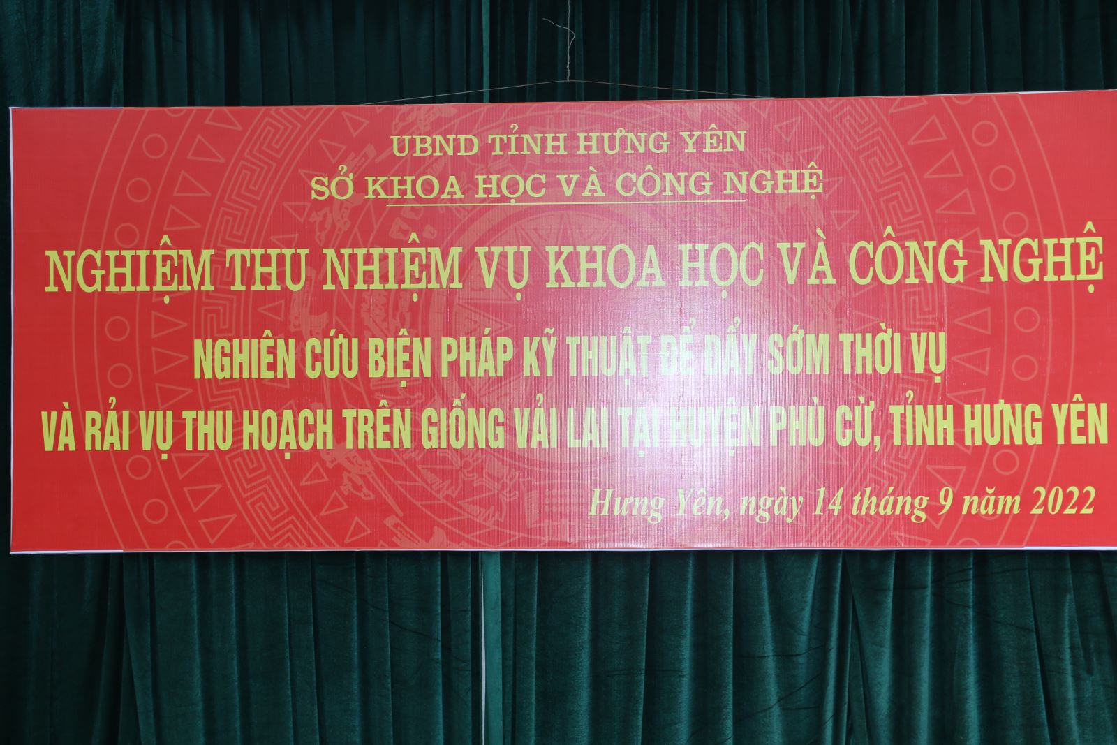 Nghiệm thu đề tài Nghiên cứu các biện pháp kỹ thuật đẩy sớm thời vụ chín Vải lai chín sớm Phù Cừ