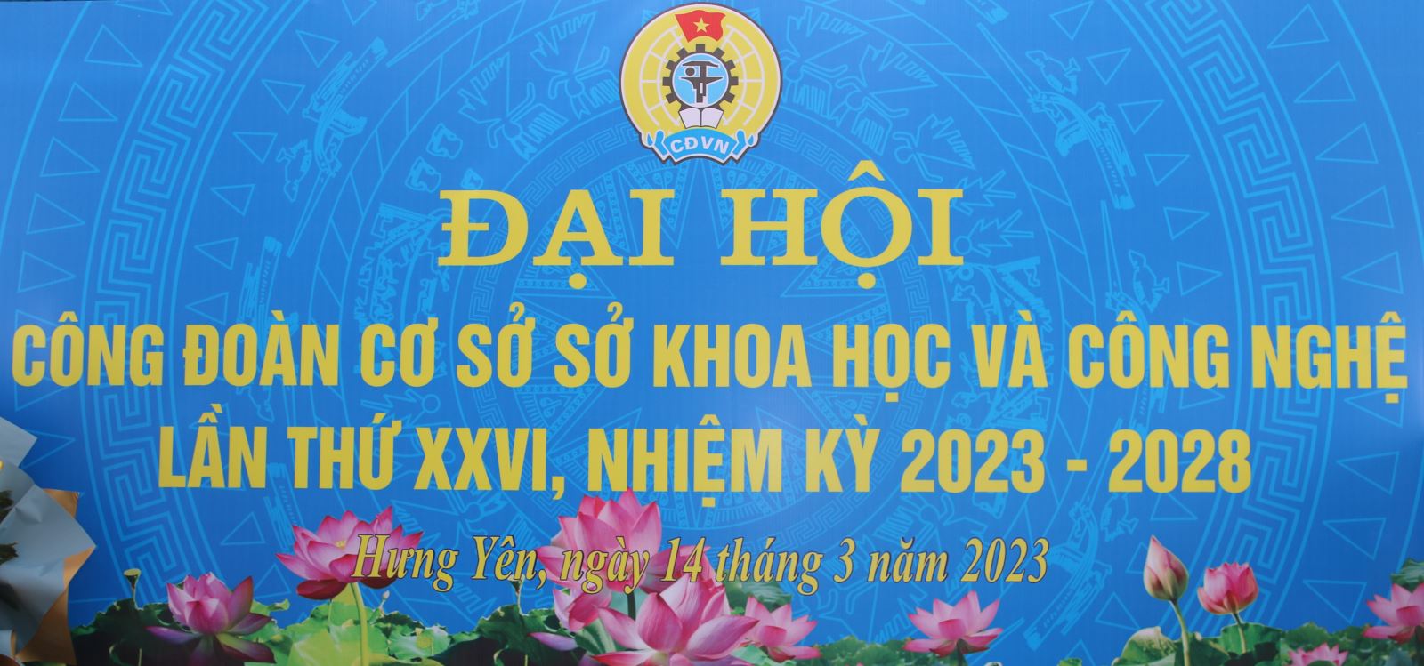 Đại hội Công đoàn cơ sở Sở Khoa học và Công nghệ lần thứ XXVI, nhiệm kỳ 2023-2028